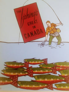 The Fishing's Great In Canada